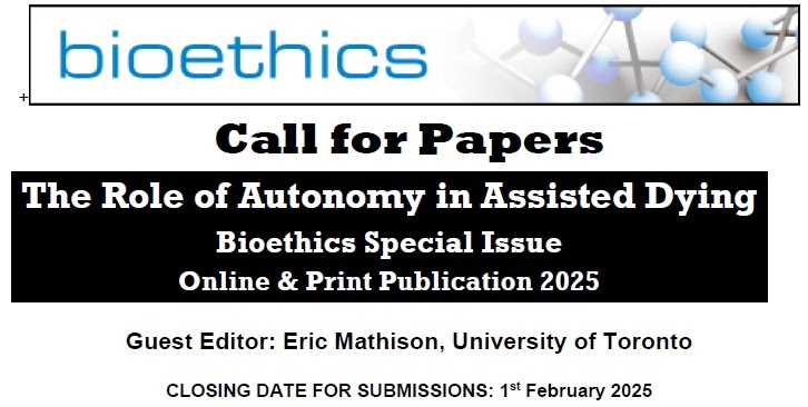 The Role of Autonomy in Assisted Dying - CFP: The journal BIOETHICS has an open call for papers for a special issue on The Role of Autonomy in Assisted Dying.  The Guest Editor is Eric Mathison at the University of Toronto. The closing date for… dlvr.it/TFfFGp