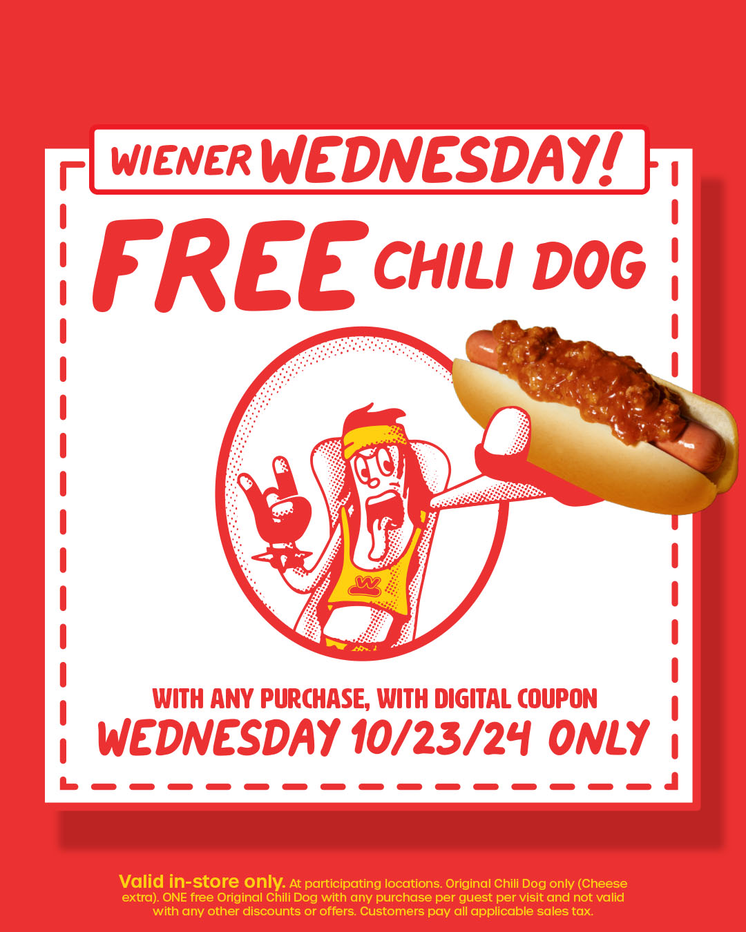 Wienerschnitzel on X Rock out with a FREE Chili Dog with any purchase using the digital coupon at https t 7tSOfI3sAR WienerWednesday https t kG9wBlmRmm X