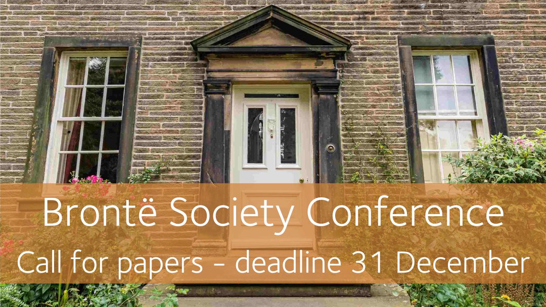 Brontë Parsonage Museum (@bronteparsonage) on Twitter photo ⏰There's still time to submit your paper proposal for the 2025 Brontë Society Conference - the deadline is 31 December.
Find out more about next year's theme and how to submit at qrco.de/BronteConferen….
Successful papers will feature in a special edition of <a href="/BronteStudies/">Brontë Studies</a> ✍️ ⏰There's still time to submit your paper proposal for the 2025 Brontë Society Conference - the deadline is 31 December.
Find out more about next year's theme and how to submit at qrco.de/BronteConferen….
Successful papers will feature in a special edition of <a href="/BronteStudies/">Brontë Studies</a> ✍️