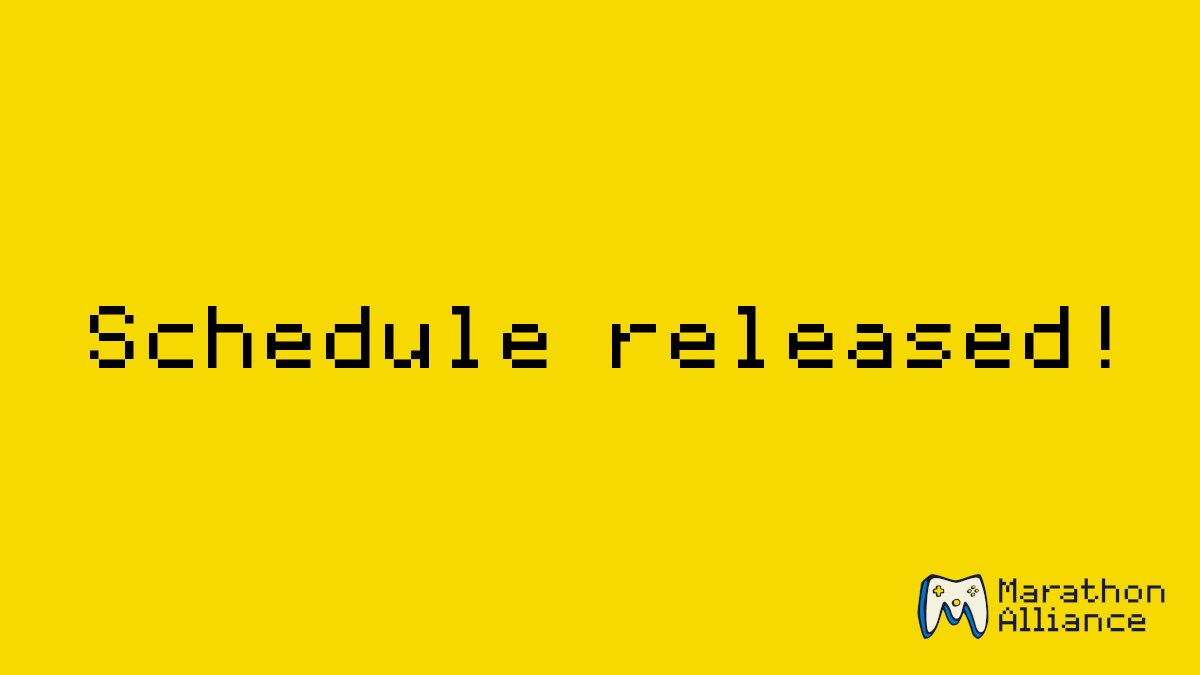 You've been waiting for it, and it is finally here:
The schedule for the Marathon Alliance event is done and ready! 🗓️ 

Come and check it out, and be sure to join the fray on the 7th - 10th of November!

👉 horaro.org/ma/schedule
