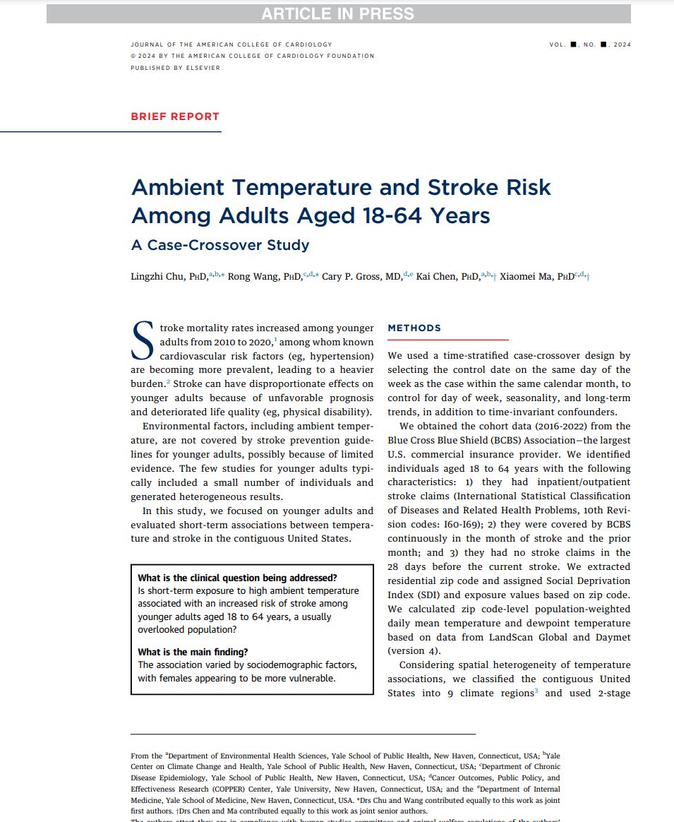 Kai Chen (@chenkai_yale) on Twitter photo Excited to share our new paper <a href="/JACCJournals/">JACC Journals</a> !
In collab. w Xiaomei Ma, Rong Wang, Cary Gross, and led by <a href="/lingzhi_chu/">Lingzhi Chu</a>, we found that high temperature increased stroke risk in adults aged 18 to 64 years in the US, with females more vulnerable.
<a href="/YaleSPH/">Yale School of Public Health</a> <a href="/CCHYale/">Yale Center on Climate Change & Health</a> <a href="/YaleDeptEHS/">YaleDeptEHS</a> Excited to share our new paper <a href="/JACCJournals/">JACC Journals</a> !
In collab. w Xiaomei Ma, Rong Wang, Cary Gross, and led by <a href="/lingzhi_chu/">Lingzhi Chu</a>, we found that high temperature increased stroke risk in adults aged 18 to 64 years in the US, with females more vulnerable.
<a href="/YaleSPH/">Yale School of Public Health</a> <a href="/CCHYale/">Yale Center on Climate Change & Health</a> <a href="/YaleDeptEHS/">YaleDeptEHS</a>