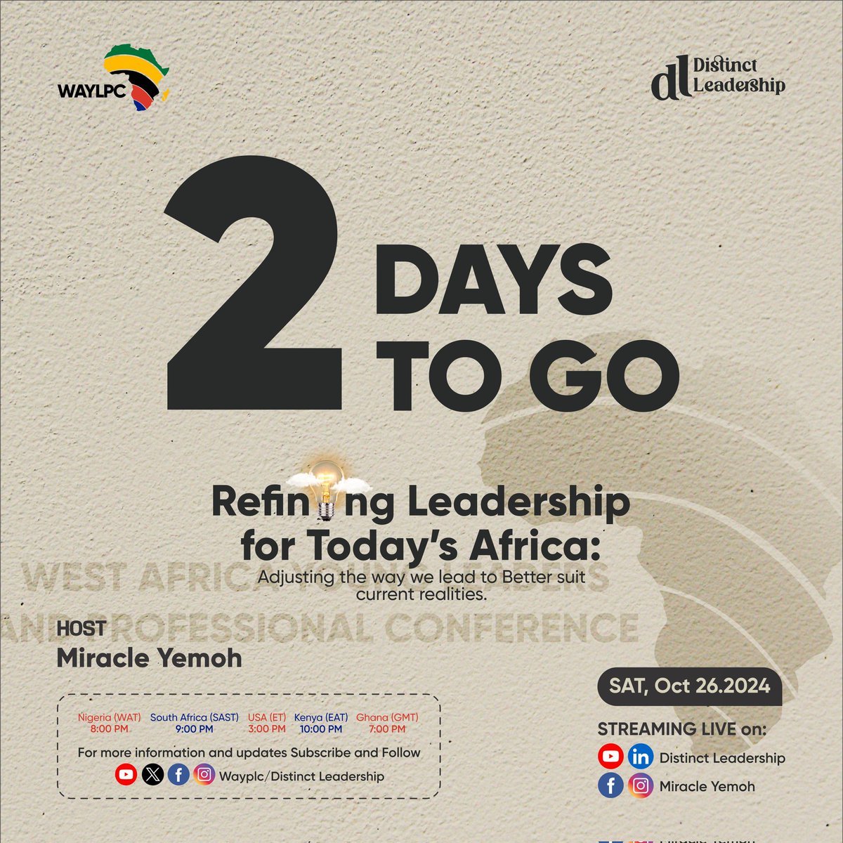 waylpc's tweet photo. 🚀 Only 2 days left! 🌍✨ Don't miss out on the West African Young Leaders and  Professionals Conference. Join us as we redefine leadership for today's Africa. Stream live on YouTube, LinkedIn, and Facebook! #Leadership #Africa #WAYLPC #DistinctLeadership https://t.co/nHvj5mcRx1