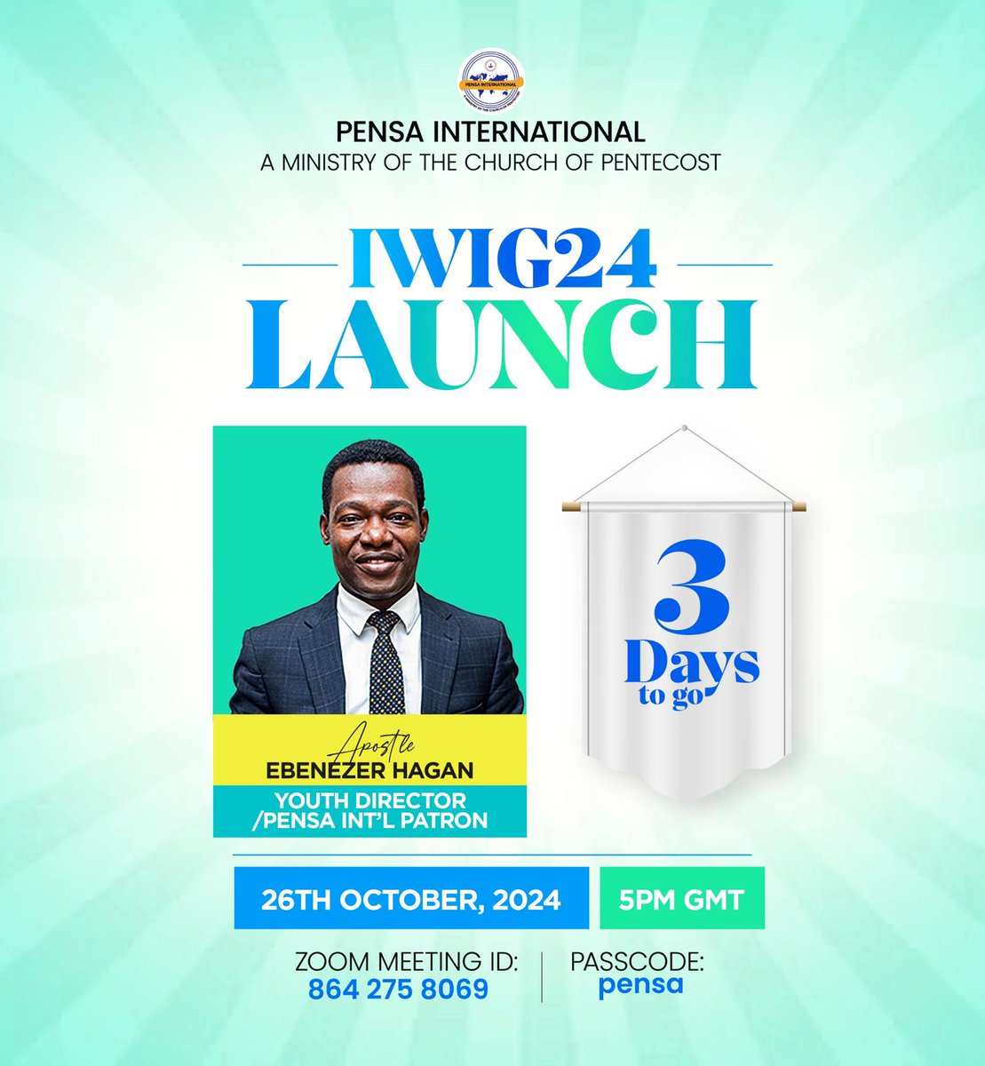 3️⃣ Days More to IWiG24 Launch 🌎🔥

Happening live via Zoom
- 26th October, 2024
- 5PM GMT 

Kindly view the flyer for more details. 

#IWiG24 | #TheNationsAreTheLords | #PENSAInternational |#IntoTheWorldWeGo