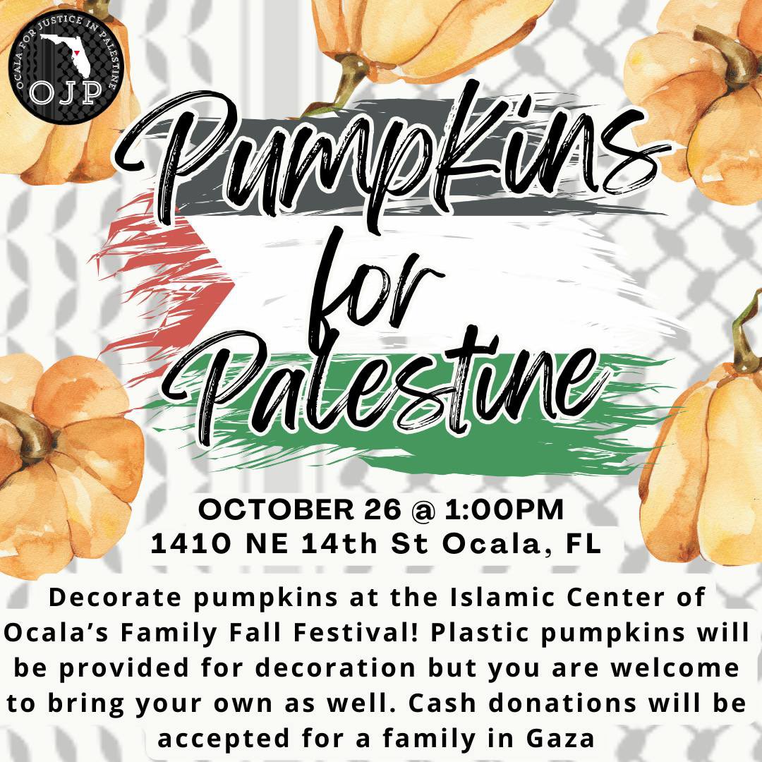 ocalaintifada's tweet photo. Decorate pumpkins at the Islamic Center of Ocala's Family Fall Festival! Plastic pumpkins will be provided for decoration but you are welcome to bring your own as well. Cash donations will be  accepted for a family in Gaza.

🇵🇸🎃 https://t.co/0UlUAyX38z