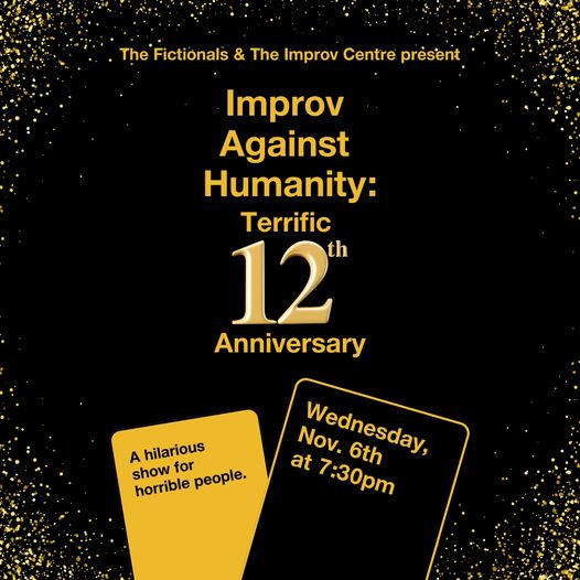 Improv Against Humanity: Terrific 12th Anniversary is taking over The Improv Centre on Wednesday, Nov 6 with laughs, prizes, and birthday cake! Have you got your seats yet?

tickets.theimprovcentre.ca/TheatreManager…

Come enjoy a night of comedy with some of the funniest performers in Vancouver!