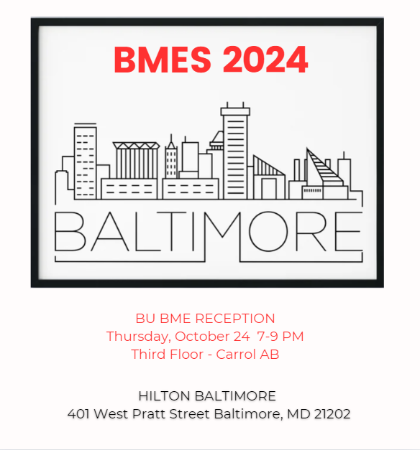 Come hang out with us at the BU BME reception tonight! All are welcome - 7pm at the Hilton in Carrol AB.