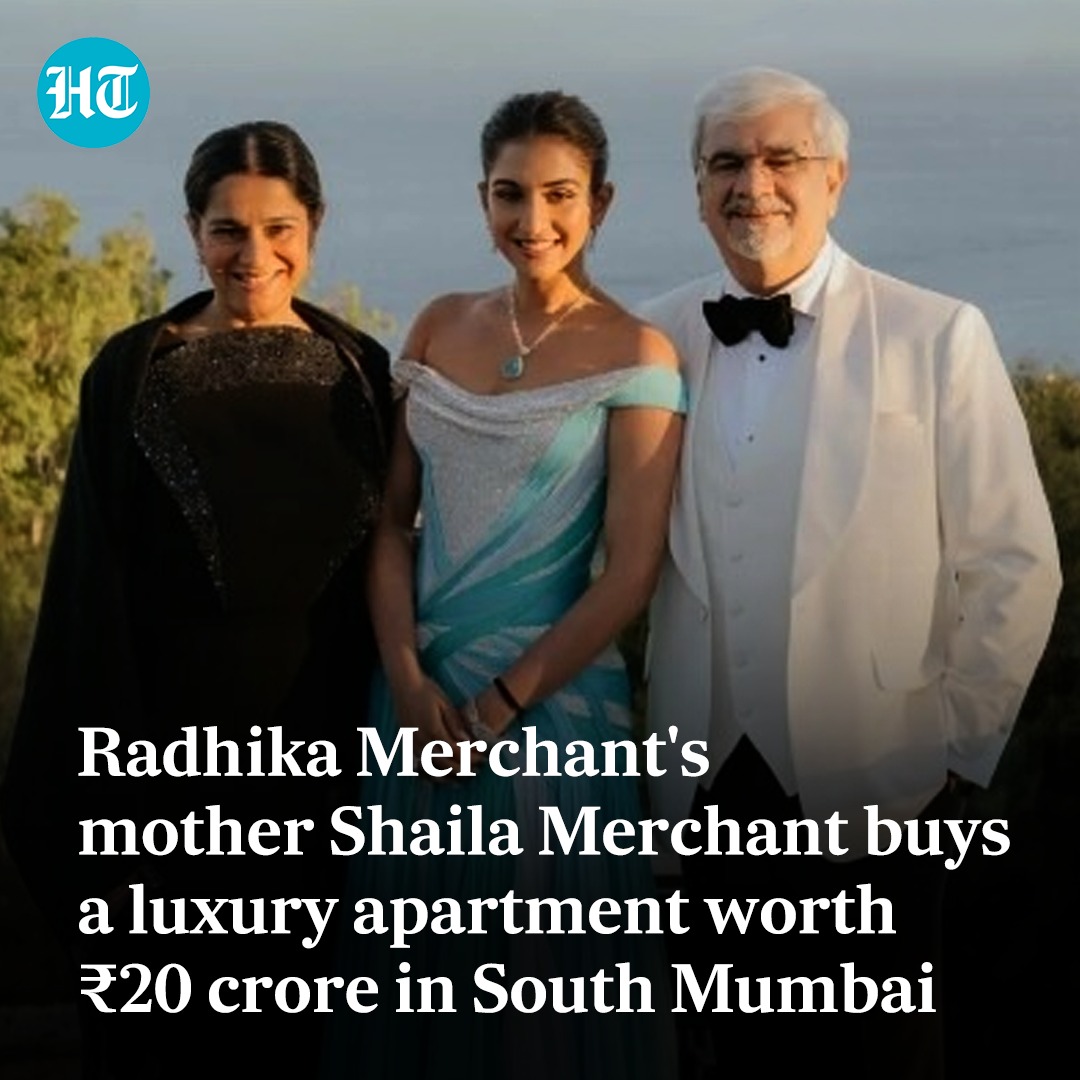 htTweets's tweet photo. #RadhikaMerchant's mother #ShailaMerchant has purchased a sea-facing luxury apartment measuring 2,565 sq ft in #SouthMumbai.
Details inside 🔗https://t.co/tclPd34B5s https://t.co/3lXr2BPng7