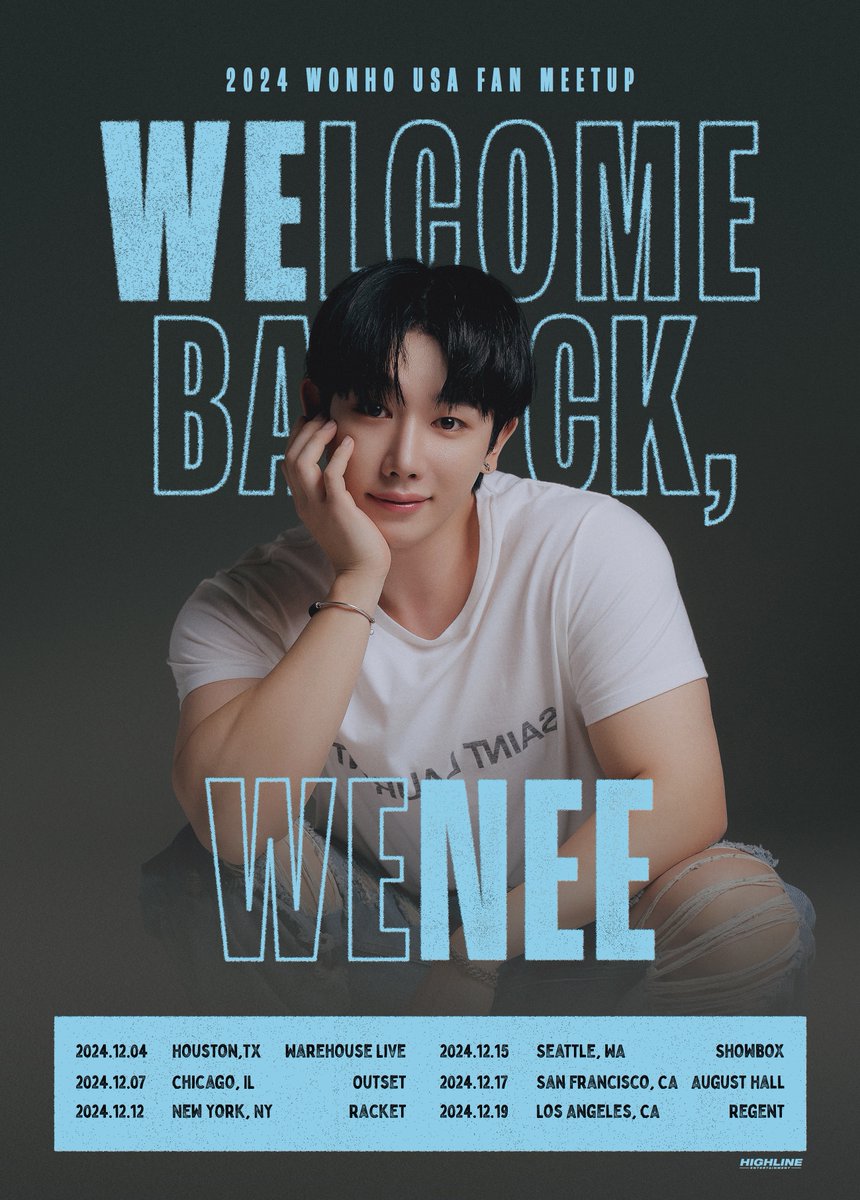 [📢]
2024 WONHO USA FAN MEETUP
<WELCOME BACK, WENEE> coming soon✨

Excited to announce my first ever USA fan meet up tour this December!

▪ General admission &amp; VIP tickets sale
➡Monday, October 28th at 10AM (PDT)

원호의 2024 미국 팬밋업 투어 <웰컴 백, 위니> 가 오는 12월에