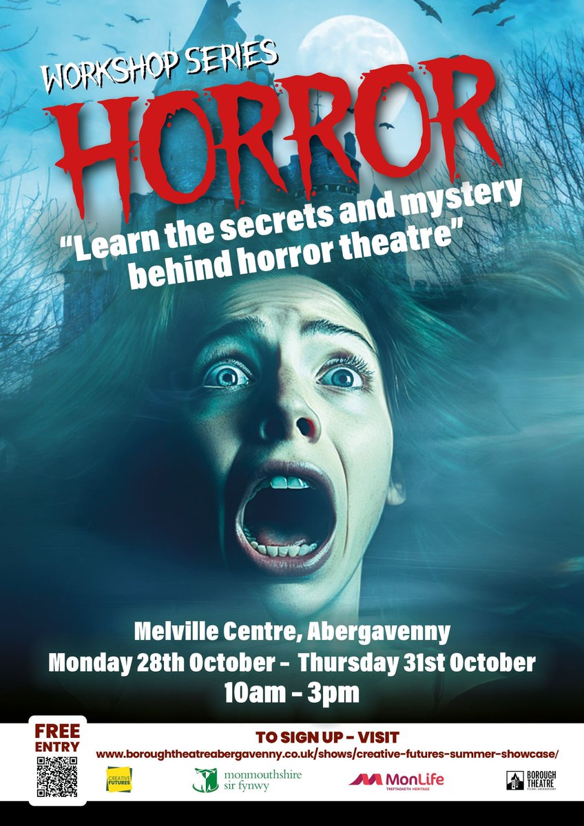 ABERGAVENNY HORROR SERIES 
A 4-day programme focussing on the darker side of life.  
11 – 19-year-olds
Monday 28th October – Thursday 31st October 
FREE
The Melville Theatre, Abergavenny
To sign up, scan the QR code or visit buff.ly/4ffhWAE