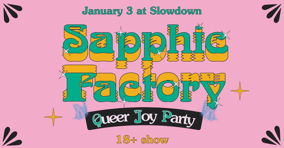 theslowdown's tweet photo. JUST ANNOUNCED! @sapphicfactory is returning on 1/3 for an 18+ queer joy party! Tickets to the this Friday night celebration are available through our presale starting at 10am tomorrow. We can't wait! 🌈💕💖

TIX: https://t.co/iCpvFRr1nF https://t.co/87iPC93mSn