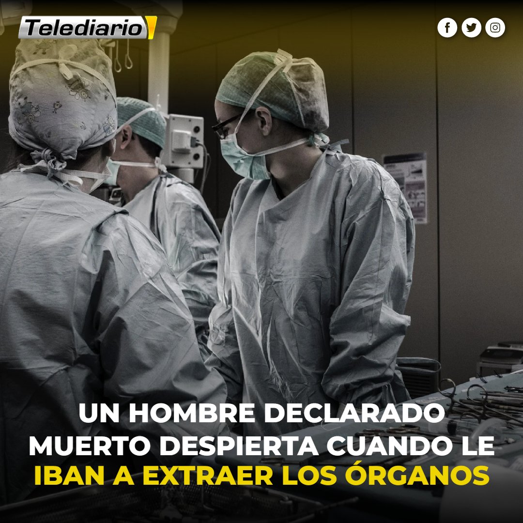 TelediarioGT's tweet image. #Hombre dado por muerto #revive cuando le iban a extraer los #órganos 😨➡ bit.ly/4hiwkKj