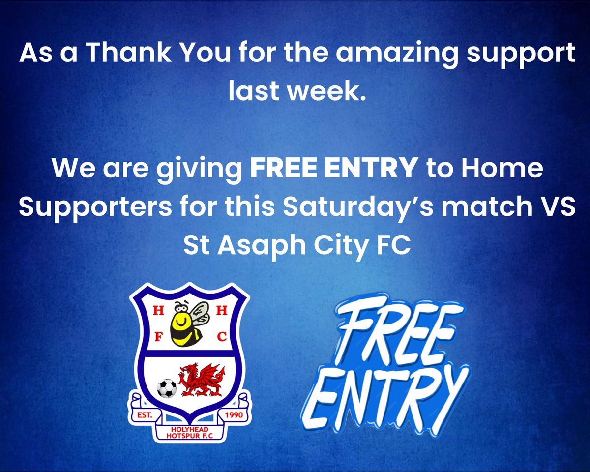 Holyhead Hotspur FC 🐝 (@holyheadhotspur) on Twitter photo As a Thank You for the amazing support last week.
We are giving 𝑭𝑹𝑬𝑬 𝑬𝑵𝑻𝑹𝒀 to Home Supporters for this Saturday’s match VS
<a href="/StAsaphFC/">St Asaph City FC</a>
#HHFC
🔵⚪️🐝 As a Thank You for the amazing support last week.
We are giving 𝑭𝑹𝑬𝑬 𝑬𝑵𝑻𝑹𝒀 to Home Supporters for this Saturday’s match VS
<a href="/StAsaphFC/">St Asaph City FC</a>
#HHFC
🔵⚪️🐝