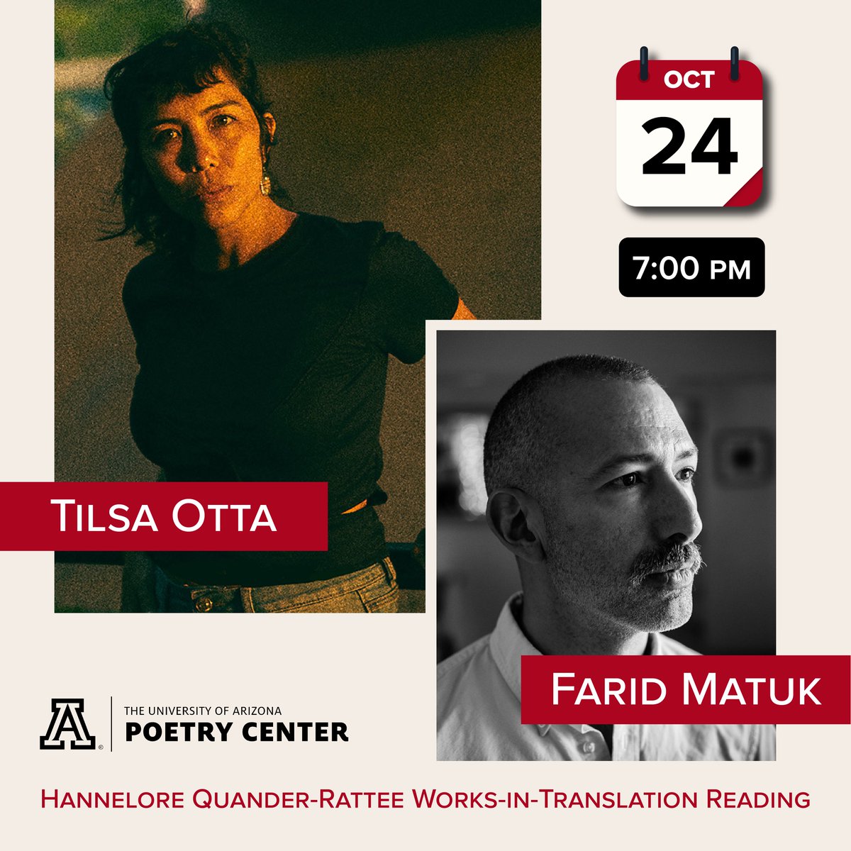 Please join us TOMORROW for a reading with Tilsa Otta and Farid Matuk!

This is an annual reading featuring translators of poetry, international poets, and writers and scholars working with the boundless possibilities of translation. 

poetry.arizona.edu/calendar/hanne…