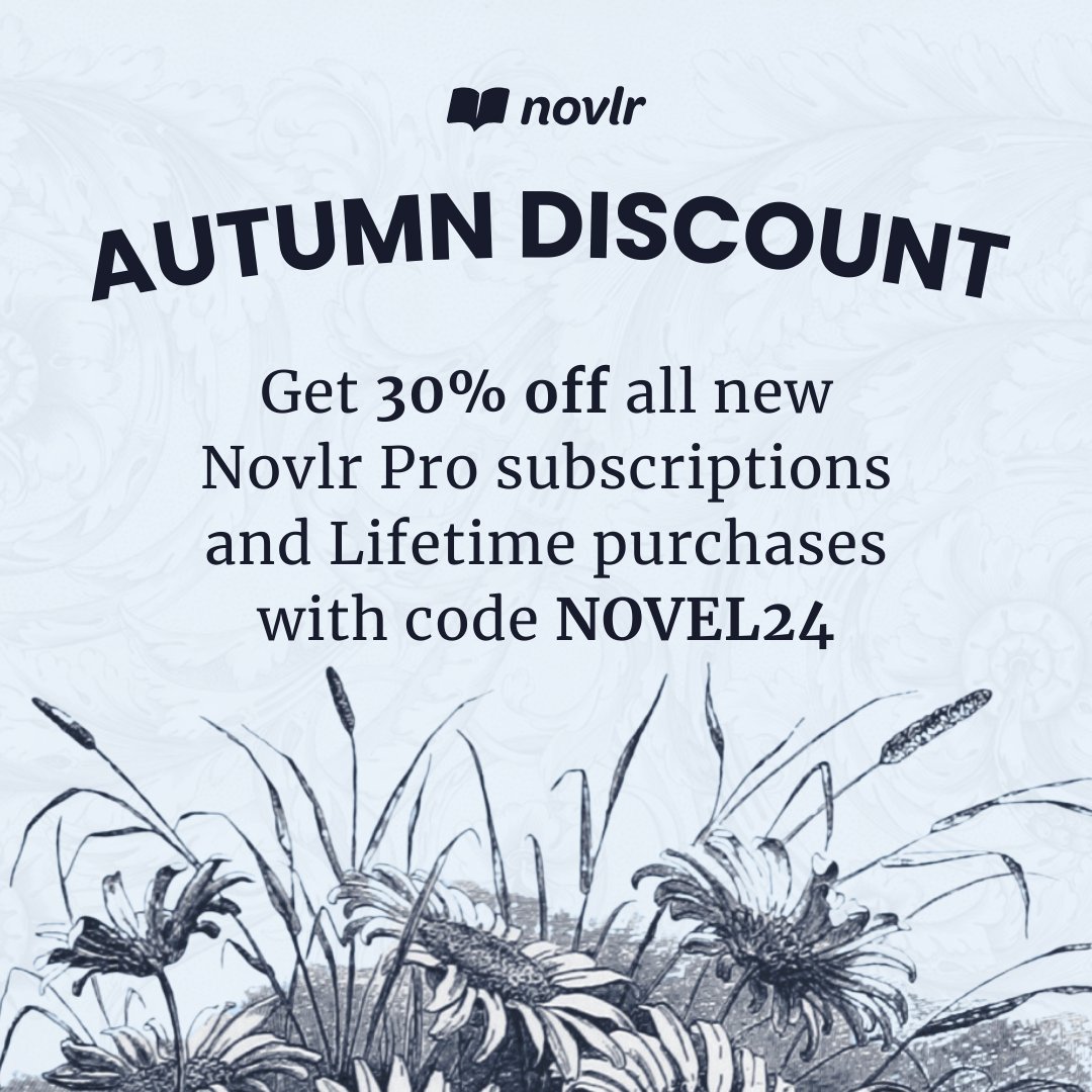 novlrtweets's tweet photo. Our Autumn Discount is here! We're offering 30% off all new Novlr Pro subscriptions for 12 months. This also includes lifetime purchases, which come with the added bonus of co-ownership! Just use the code NOVEL24 at checkout. https://t.co/4NRr9UCQij