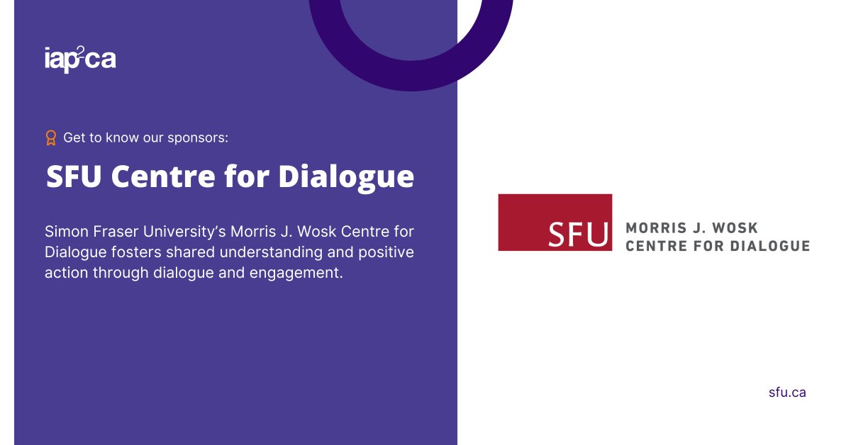 Get to know our sponsors: SFU Centre for Dialogue

Simon Fraser University’s Morris J. Wosk Centre for Dialogue fosters shared understanding and positive action through dialogue and engagement. 

Visit sfu.ca to learn more

#iap2NACottawa #iap2canada @sfu