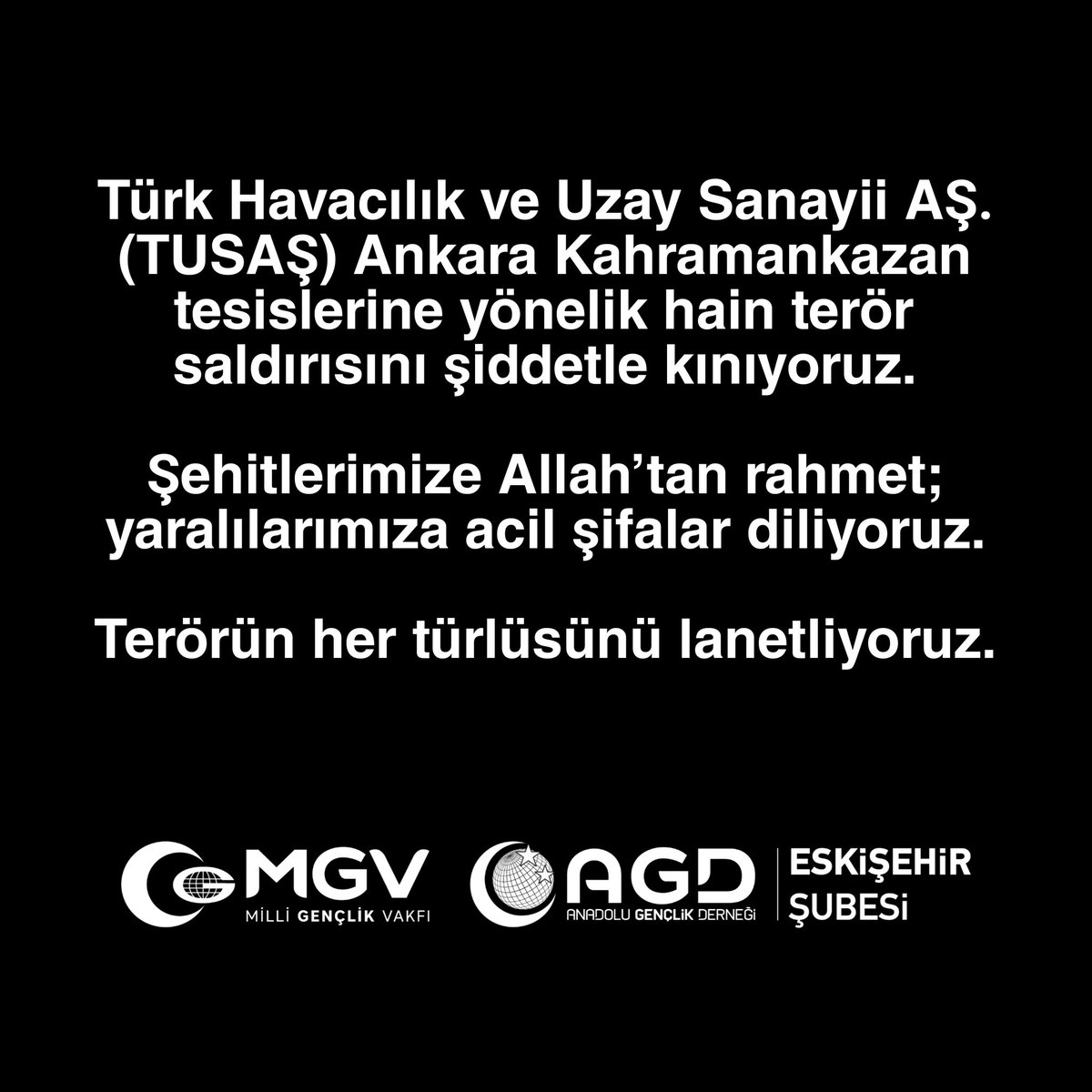 agdtepebasi's tweet photo. Türk Havacılık ve Uzay Sanayii AŞ. (TUSAŞ) Ankara Kahramankazan tesislerine yönelik hain terör saldırısını şiddetle kınıyoruz.

Şehitlerimize Allah’tan rahmet; yaralılarımıza acil şifalar diliyoruz.

Terörün her türlüsünü lanetliyoruz. https://t.co/SUJ1xYCLGR