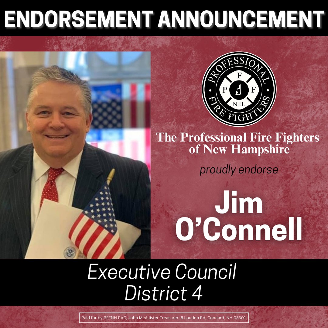 PFFNH's tweet photo. With an open seat in Executive Council District 4 new leadership is needed! With a proven track record of leadership in the City of Manchester, Jim O'Connell is the one for the job! @2JimOConnell #NHPolitics https://t.co/7xEub2kIrj