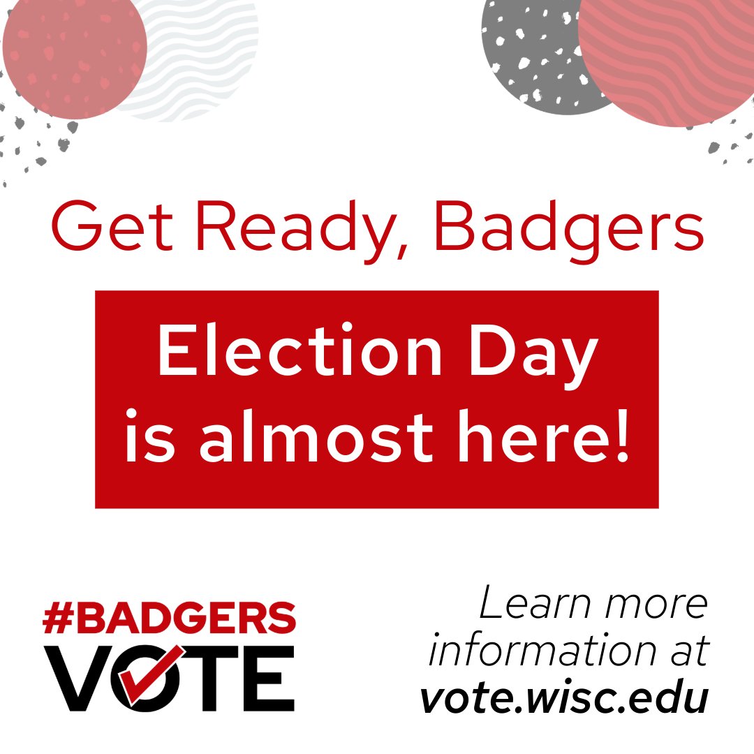 Get ready, Badgers. Election Day is around the corner! Visit vote.wisc.edu to make sure you're prepared to vote on Nov. 5. #BadgersVote