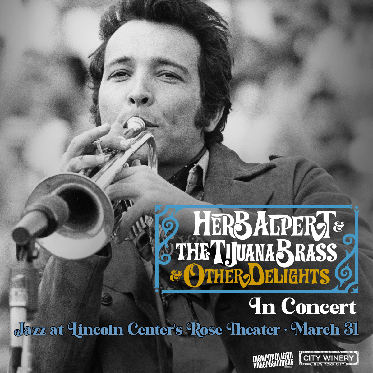 Herb Alpert (@herbalpert) on Twitter photo The Tijuana Brass are coming to NYC! Herb Alpert's 90th Birthday concert celebration on March 31st at the <a href="/jazzdotorg/">Jazz at Lincoln Center</a>'s Rose Theater.
🎟: ticketing.jazz.org/17824/17825
Pre-sale code is METRO The Tijuana Brass are coming to NYC! Herb Alpert's 90th Birthday concert celebration on March 31st at the <a href="/jazzdotorg/">Jazz at Lincoln Center</a>'s Rose Theater.
🎟: ticketing.jazz.org/17824/17825
Pre-sale code is METRO