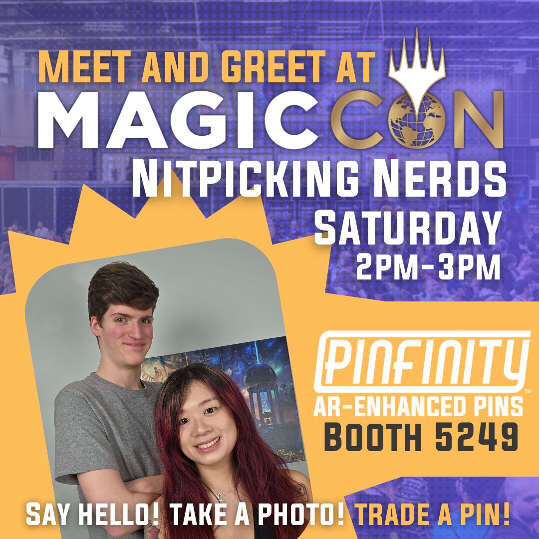 PinfinityAR's tweet photo. Come meet @NitpickingNerds who are all about providing you with the best Commander strategies and advice possible. They'll be at our booth at #MagicCon2024 come visit and be sure to share your experience using #Pinfinity - See you there on Sunday! https://t.co/MnKhbNtivf