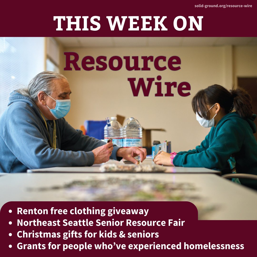 This week on #ResourceWire: Get help with holiday gifts for the family (apply this weekend!) plus a free clothing giveaway, grants for people who've ever experienced homelessness, resource fairs &amp; more. solid-ground.org/jobs-and-commu…