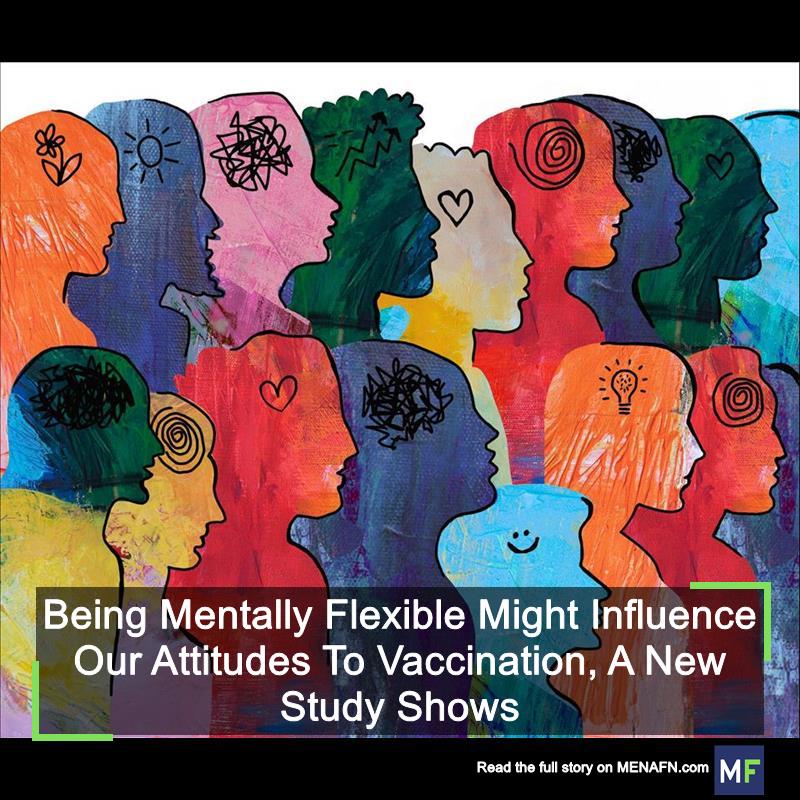 MENAFN's tweet image. Being Mentally Flexible Might Influence Our Attitudes To Vaccination, A New Study Shows #Being #Mentally #Flexible #Might #Influence #Attitudes #Vaccination, #Study #Shows #Vaccines #Pills #Doctor #Hospital #Pandemic dlvr.it/TFfkj0