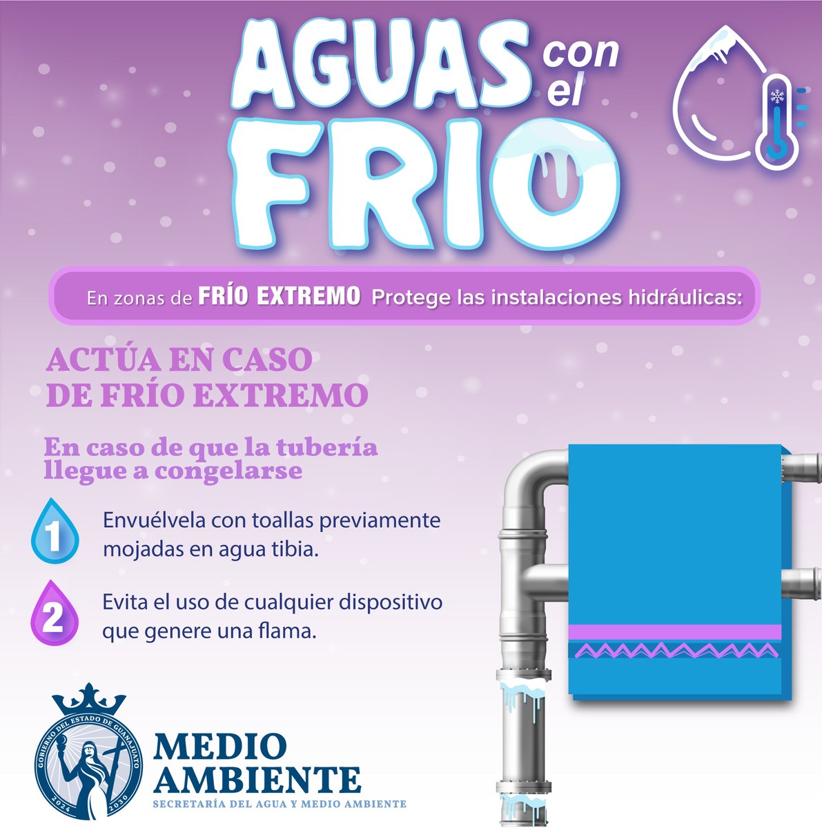 ☝❄️️ En caso de que alguna tubería llegue a congelarse por las bajas temperaturas, envuélvela con toallas previamente mojadas en agua tibia y evita cualquier el uso de dispositivo que genere una flama.