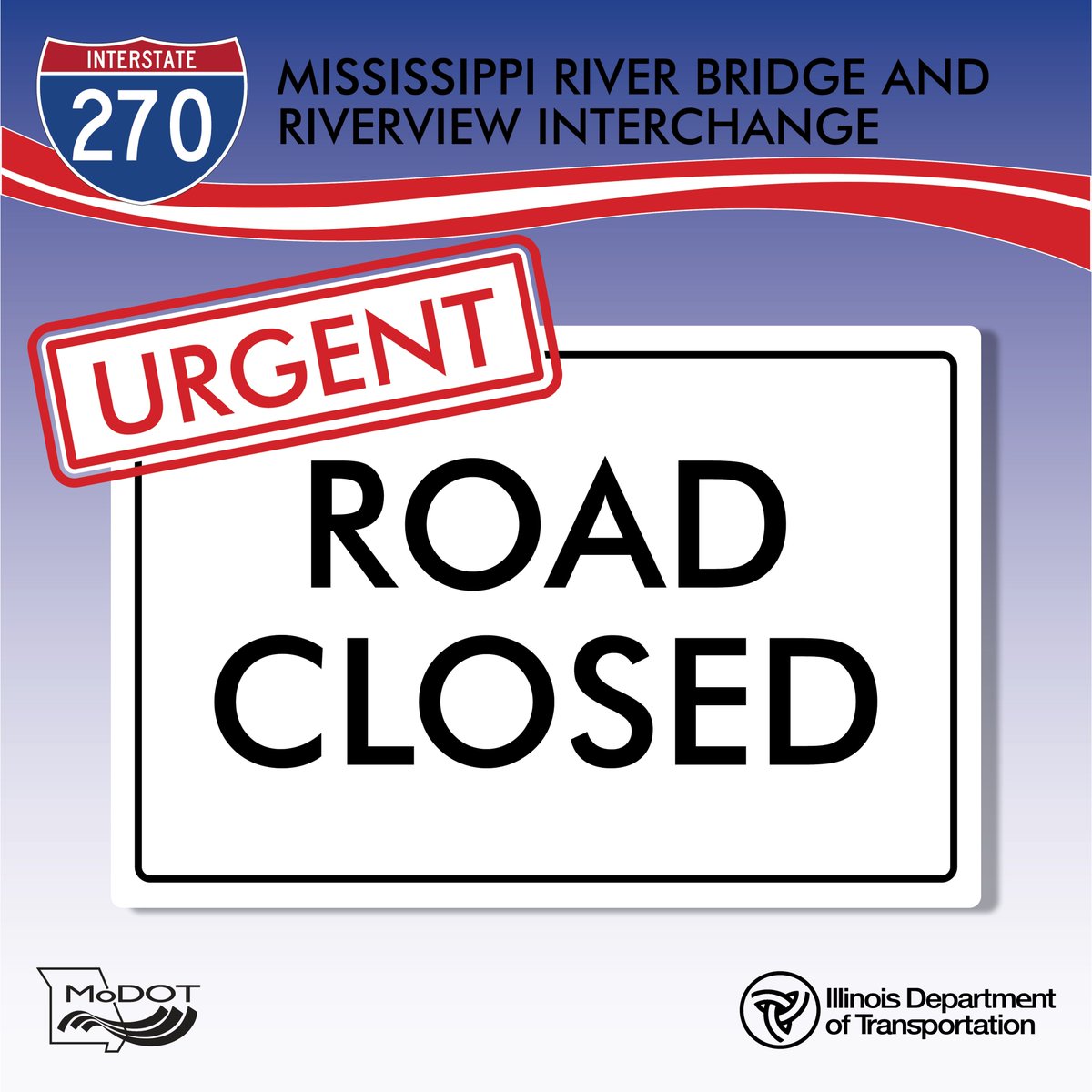 270MRB's tweet photo. A full closure of I-270 Eastbound between IL 3 and Riverview Drive will take place for approximately one hour between 9:00 PM Thursday, October 24 and 5:00 AM Friday, October 25 for the installation of an overhead sign truss. All lanes will reopen when work is complete. https://t.co/myr9j41Ehi