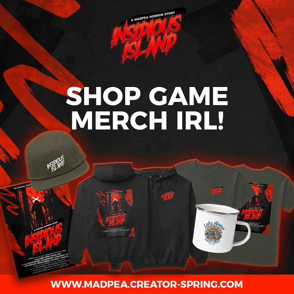 Bring the horror and memories of Insidious Island to life with RL merch! Take home a piece of the curse and embrace your darkest memories. From chilling apparel to eerie collectibles, keep the nightmares alive long after the campfire goes cold. madpea.creator-spring.com