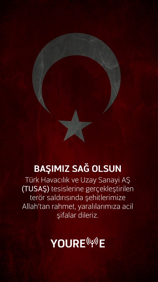 YOUREYEAI's tweet photo. Biriz ve birlikteyiz!

TUSAŞ'a yapılan hain terör saldırısını lanetliyor,
Şehitlerimize Allah’tan rahmet; gazilerimize acil şifalar dileriz. https://t.co/mCeu70a8gi
