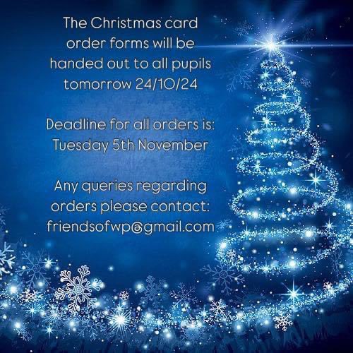 WpsFriendsof's tweet photo. 🎄🎅🏼✨ Sorry to mention the C word but… Christmas card order forms will be handed out to all pupils tomorrow (24/10/24) so please check your children’s bags / lunchboxes etc - any issues please get in touch via email: friendsofwp@gmail.com https://t.co/VskVoHG31u