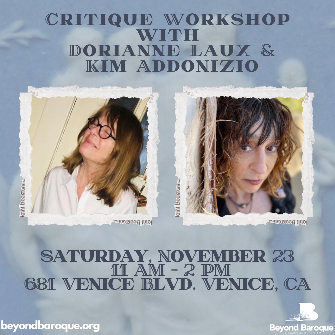 BBLitArts's tweet photo. Come to our poetry Critique Workshop with acclaimed poets Dorianne Laux & Kim Addonizio on November 23rd at 11 AM! 📝 Bring a poem-in-progress & receive a close reading and specific feedback.📚
RSVP at the link🔗 pinned below!
#beyondbaroque #venice #workshop #poetry https://t.co/w4QP6B6F6W