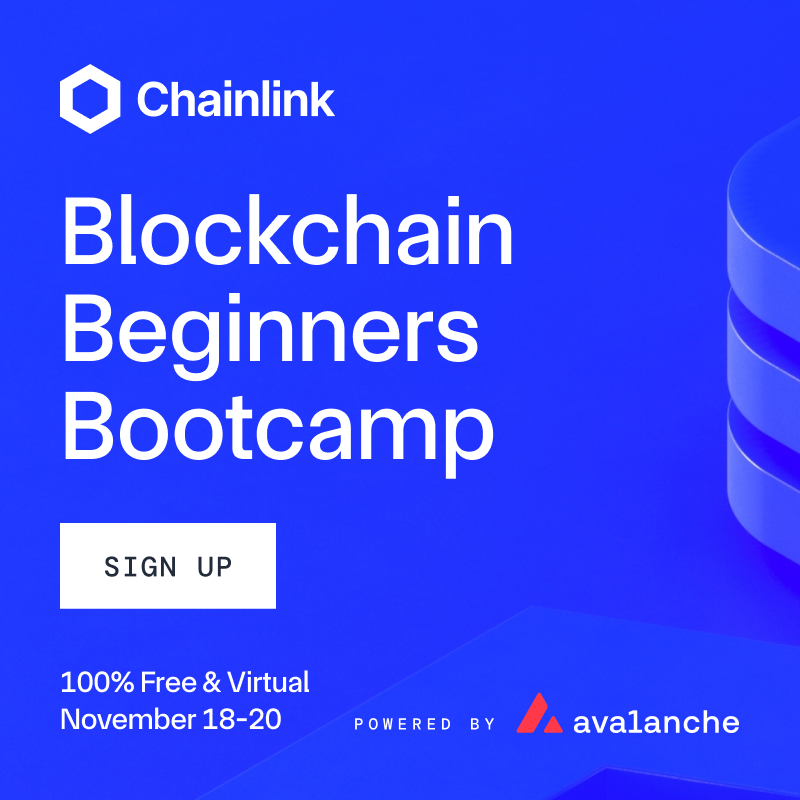 chainlink's tweet photo. The Blockchain Beginners Bootcamp is here.

🖥️ Learn the basics of blockchain, smart contracts, and Solidity
⚙️ Live support from expert devs
📅 November 18-20 (2 hrs/day)

100% free and online. Start your Web3 developer journey—no experience required👇