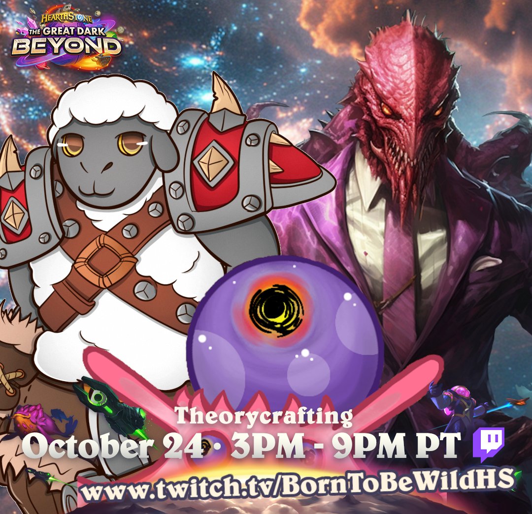 Excitement abounds all around awesome adventures into THE GREAT DARK BEYOND!!

(The Great Dark Beyond Theorycrafting event is tomorrow, and Born to be Wild will be streaming on the B2BW Twitch channel for threorycrafting fun! Thanks <a href="/PlayHearthstone/">Hearthstone</a> for including us in the fun!)