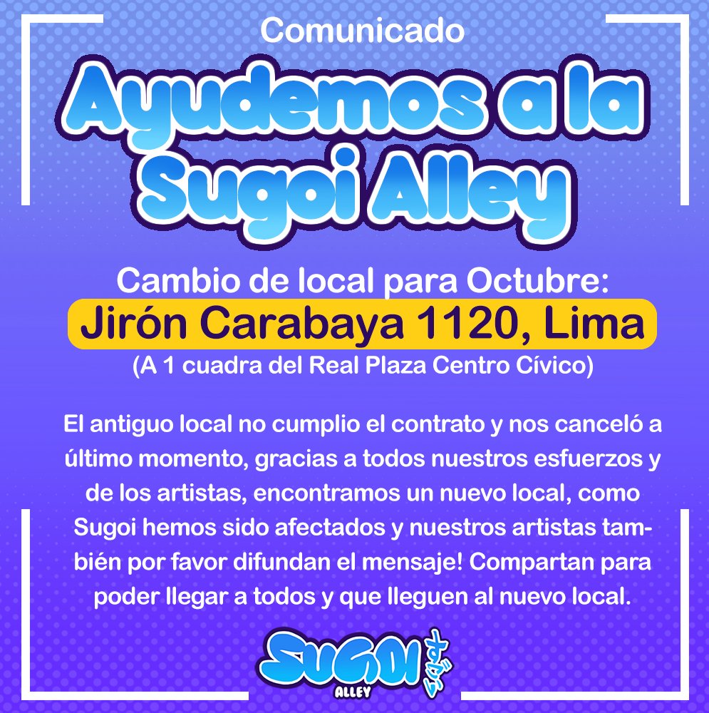 Sugoialley's tweet photo. LA SUGOI SEGUIRÁ EN PIE! AYUDANOS A DIFUNDIR EL COMUNICADO!
Todo seguirá igual, actividades e invitados.
Por favor te pedimos tu ayuda para compartir el nuevo local, queremos que puedan disfrutar de todo lo prometido, nuestros artistas y nosotros los esperamos! https://t.co/4ynSAmppZd