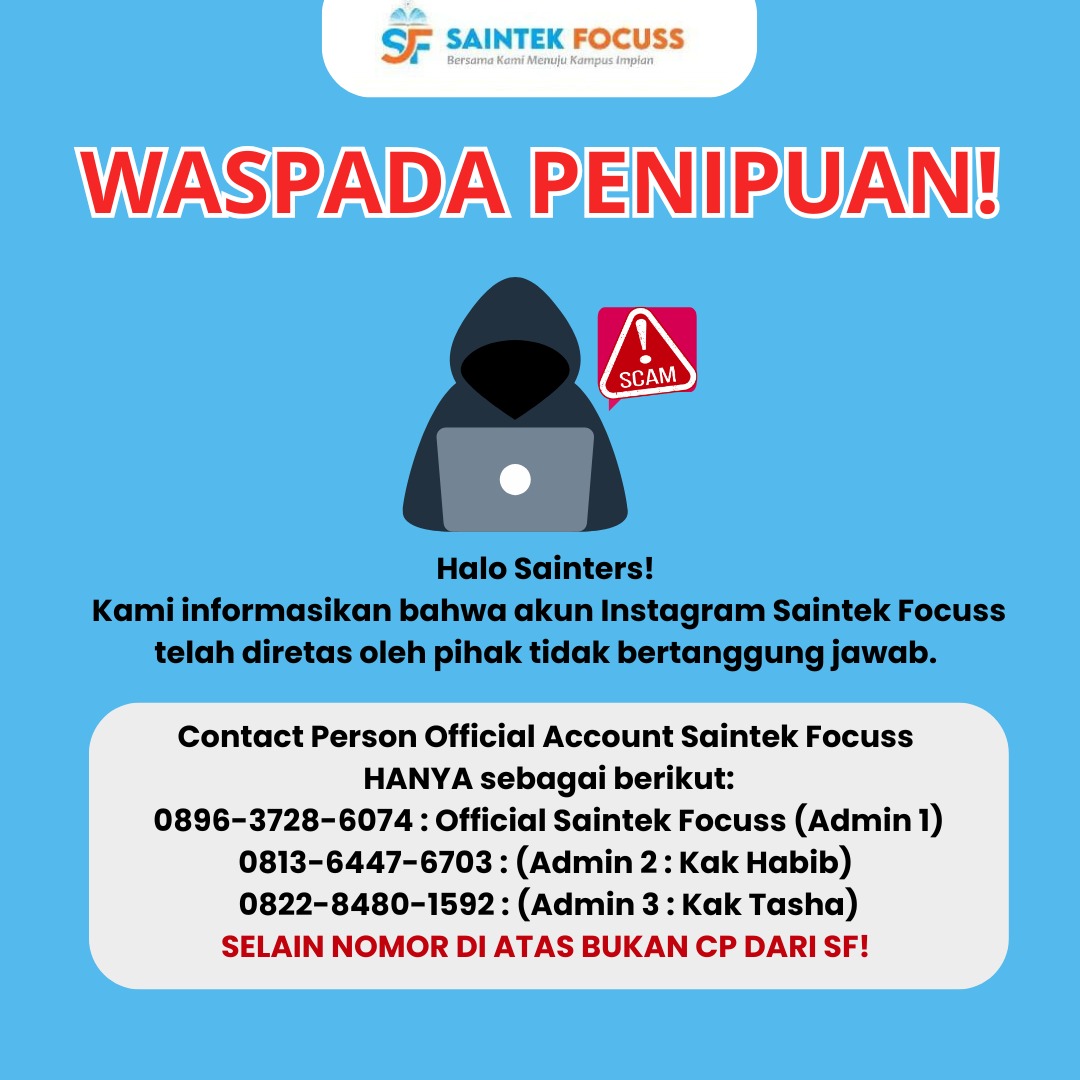 SaintekFocuss's tweet photo. Halo Sainters!
Kami informasikan bahwa akun Instagram Saintek Focuss saat ini  diretas oleh pihak tidak bertanggung jawab.

Contact person Official Account Saintek Focuss HANYA 3 Nomor Berikut:
1. 0896-3728-6074 : Official Saintek Focuss (Admin 1)
2. 0813-6447-6703 : (Admin 2 : Kak Habib) 
3. 0822-8480-1592 : (Admin 3 : Kak Tasha)
‼️SELAIN NOMOR DI ATAS BUKAN CP DARI SAINTEK FOCUSS‼️

📌LINK PENDAFTARAN LIVE CLASS SAINTEK FOCUSS:
https://t.co/enrcs0BuL3