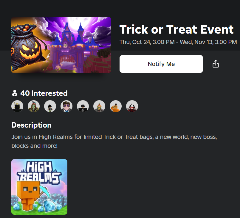 Trick or Treat is coming!! roblox.com/events/6037122… (time in the screenshot is Pacific time)  Link converts to your time zone.