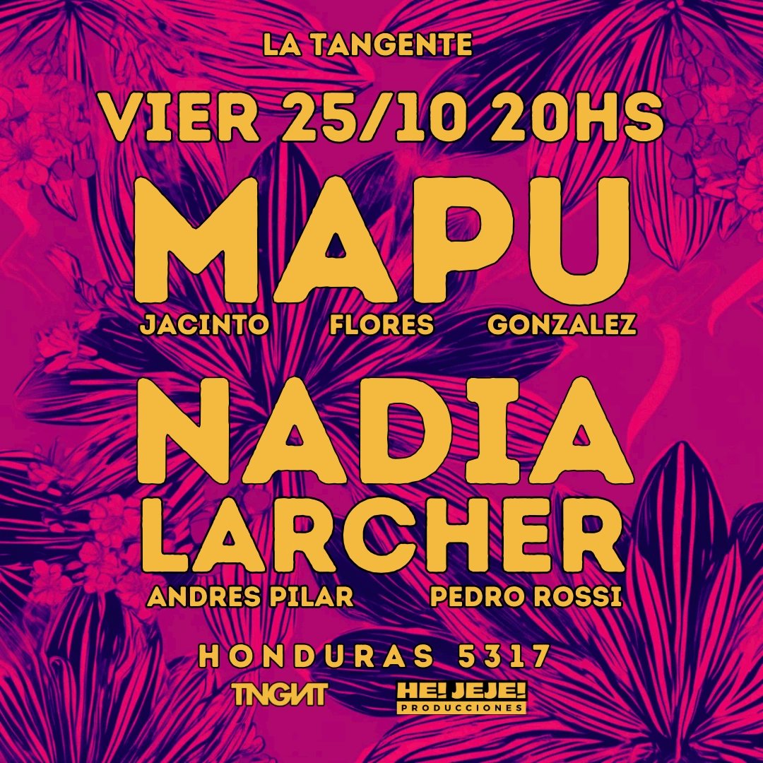 Este viernes 25 tocamos con Mapu y el trío de Nadia Larcher. Va a estar increíble.  <a href="/hernanjacinto/">Hernán Jacinto</a>
<a href="/PabloG_onzalez/">Pablo Gonzalez</a>

Entraditas aquí:

tickets.latangente.com.ar/musica/mapu-fl…