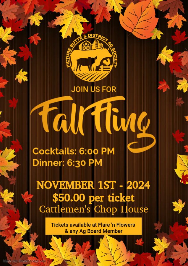 Picture Butte AG Society is inviting everyone to come out for a wonderful meal, have some laughs and help us celebrate a successful harvest #fallfling