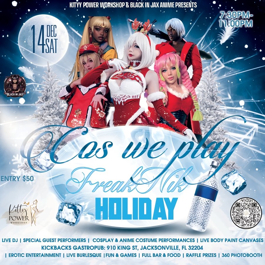 KittyPowerWS's tweet photo. @KittyPowerWorkshop and @blackinjaxanime
Presents 
💥💥💥Cos We Play FreakNik Holiday‼️
(Adults only)
Get ready for a night of fun and excitement as we celebrate all things cosplay in a more mature setting at Kickbacks Gastropub on **Sat Dec 14 2024** at **7:30 PM**. https://t.co/SrJsJE5F2G