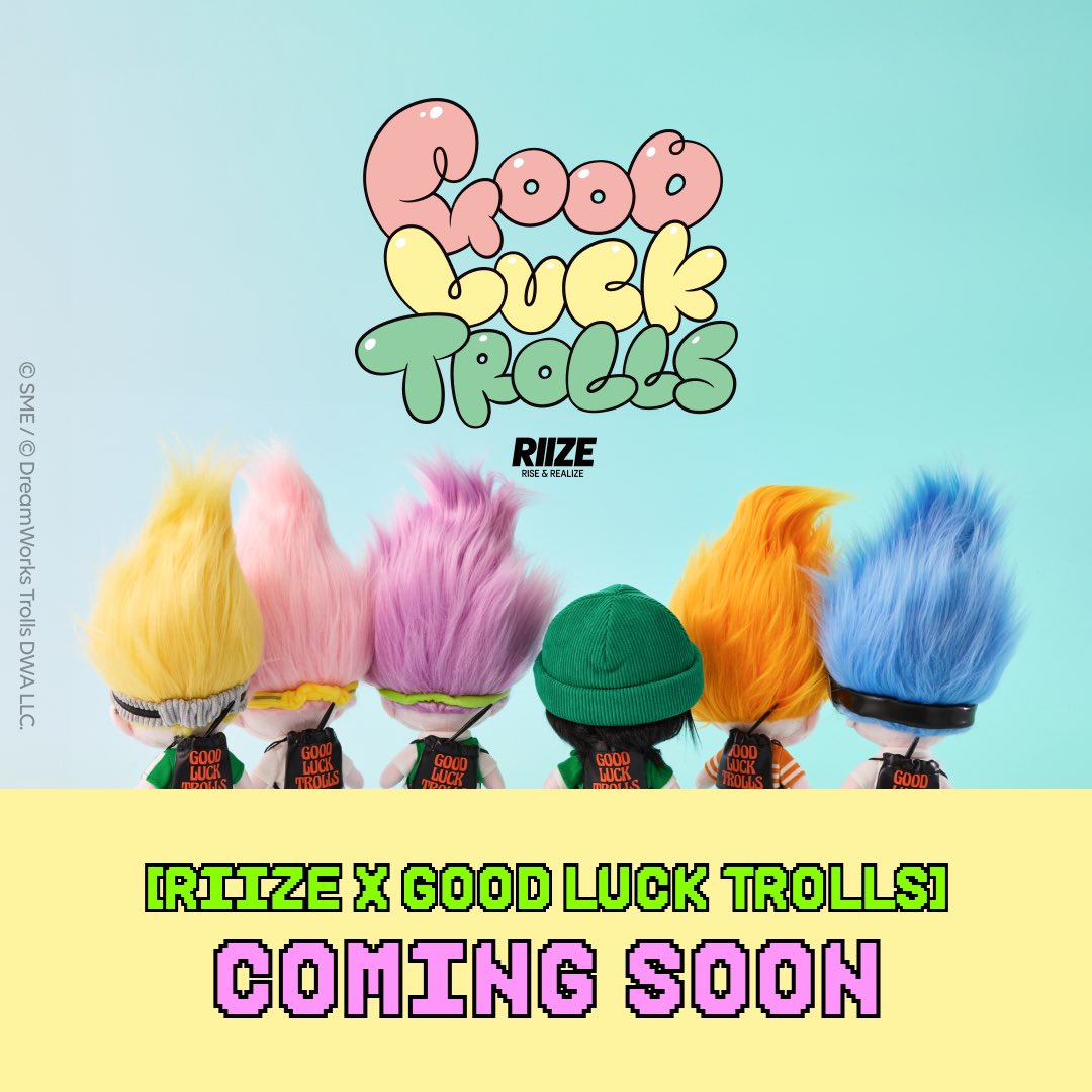 RIIZE_official's tweet photo. [RIIZE X Good Luck Trolls]
ONLINE PRE-ORDER
Coming Soon!
라이즈X굿럭트롤 프리오더가 시작됩니다!
 
📍 LINE FRIENDS SQUARE ONLINE
🗓️ 10.29 11:00 ~10.31 17:59 (KST)
🔗 https://t.co/lSY1heSVt1
 
#RIIZE #GoodLuckTrolls #RIIZEXGoodLuckTrolls #Lucky #RIIZE_Lucky #RIIZETrolls #Collaboration #Popup #LINEFRIENDS #LINEFRIENDSSQUARE #라인프렌즈 #라인프렌즈팝업 #라인프렌즈스퀘어