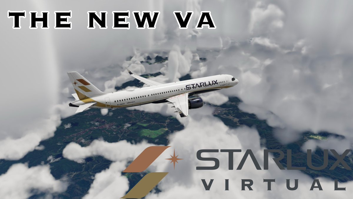 StarluxVirtual's tweet photo. A new VA, Starlux Virtual.
Now launched!!
現已啟動!!
#VATSIM #Virtual_Airline #Starlux https://t.co/aEpdOsmPMo