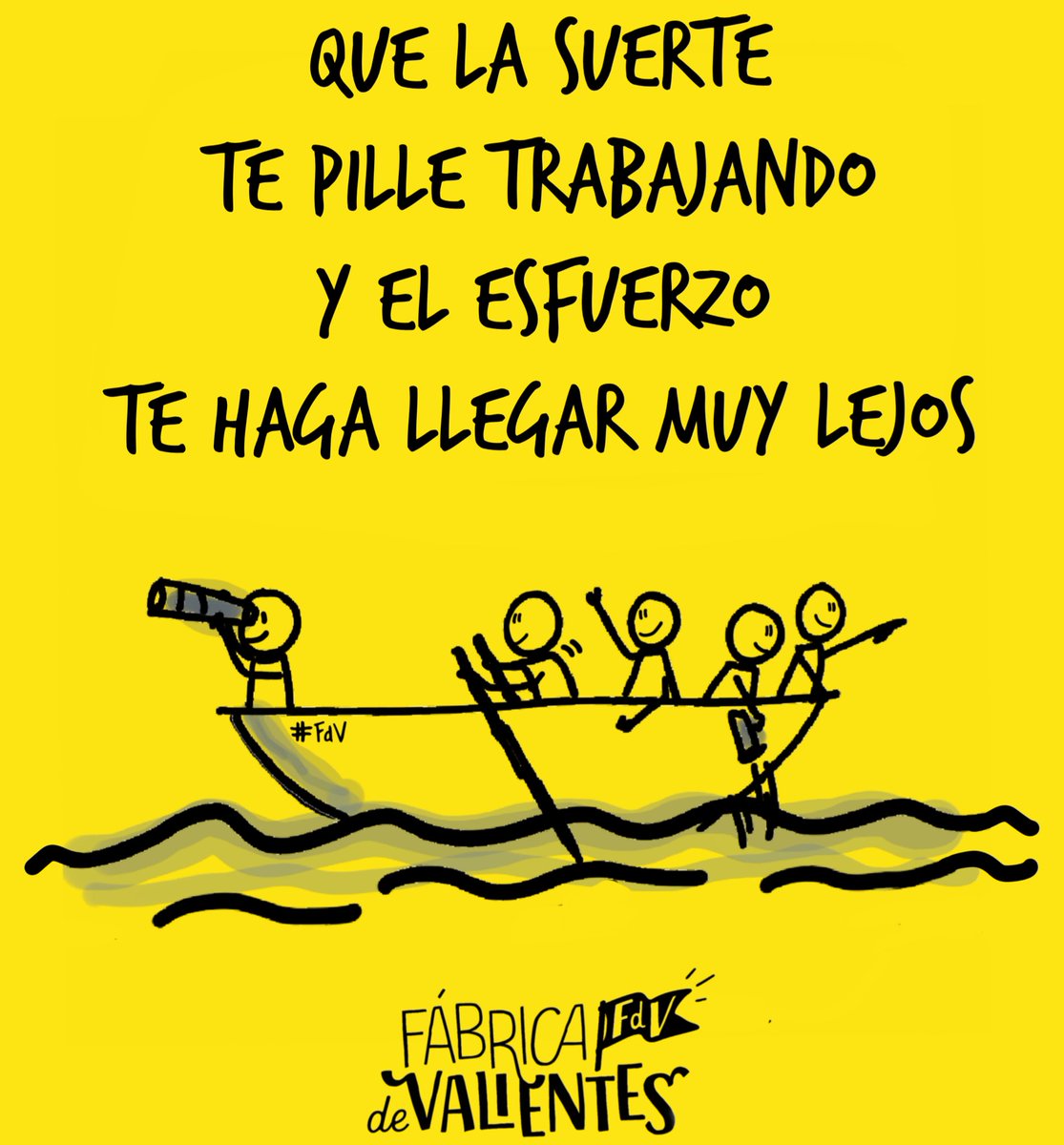 Valiente se escribe con mayúscula. 
Lo llaman Suerte pero es Constancia, Disciplina, Trabajo en Equipo, y Actitud 🔝