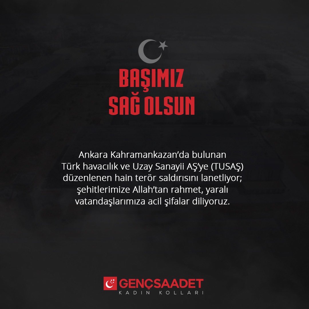 Ankara Kahramankazan'da bulunan Türk Havacılık ve Uzay Sanayii AŞ'ye (TUSAŞ) düzenlenen hain terör saldırısını lanetliyor; şehitlerimize Allah'tan rahmet, yaralı vatandaşlarımıza geçmiş olsun temennilerimizi iletiyoruz.