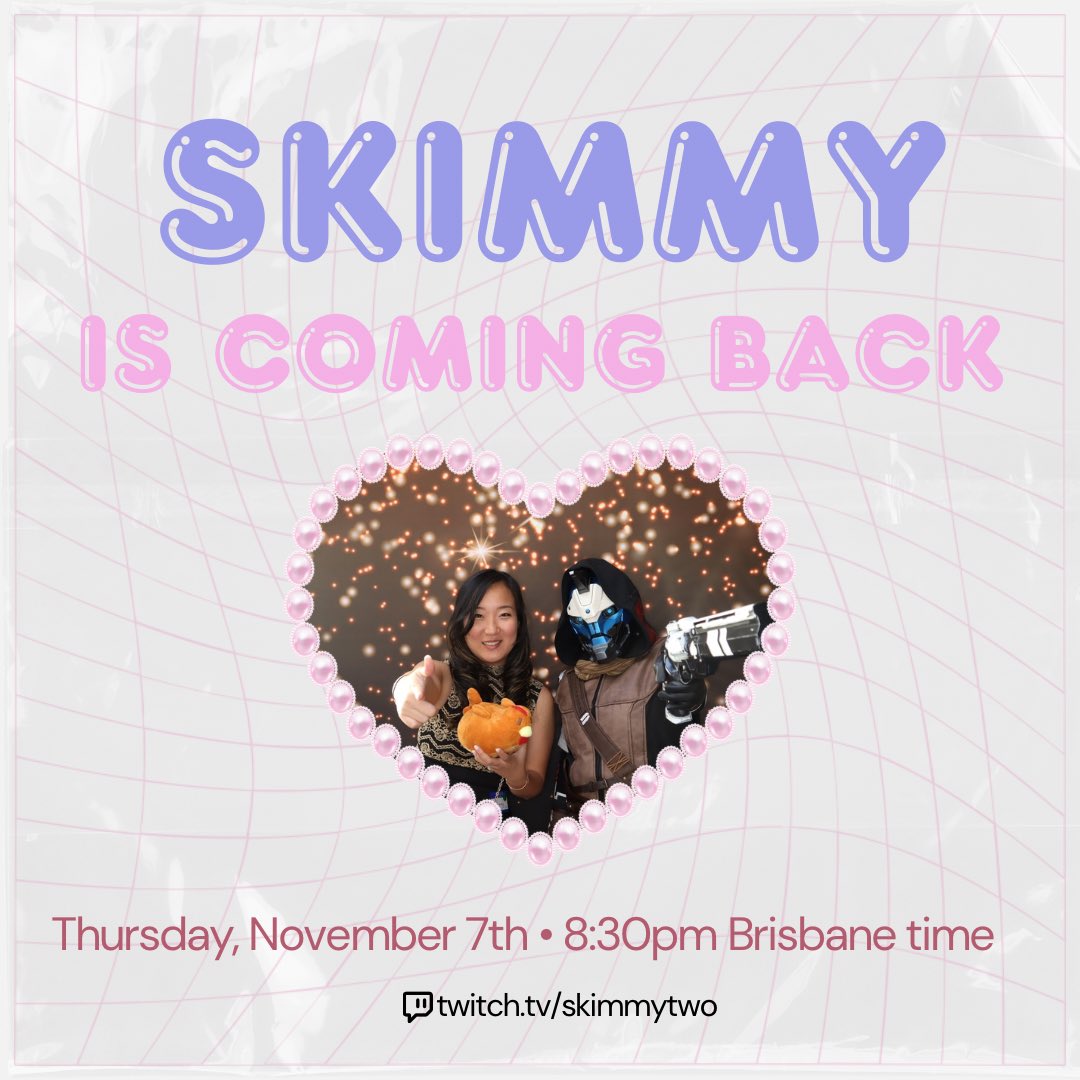 📣 SAVE THE DATE! 📣 

It’s been a rough &amp; insanely busy few years, but seeing y’all at PAX gave me the push I needed.

Booting up the stream and hoping to see all your lovely faces again on Nov 7th 🤗

Come support your girl 🥹🥳

⬇️ Follow &amp; notifs on ⬇️
twitch.tv/skimmytwo