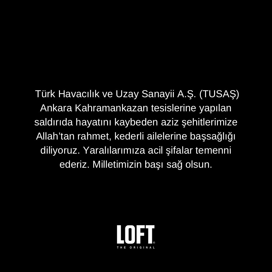Türk Havacılık ve Uzay Sanayii A.Ş. (TUSAŞ) Ankara Kahramankazan tesislerine yapılan saldırıda hayatını kaybeden aziz şehitlerimize Allah’tan rahmet, kederli ailelerine başsağlığı diliyoruz. Yaralılarımıza acil şifalar temenni ederiz. Milletimizin başı sağ olsun.