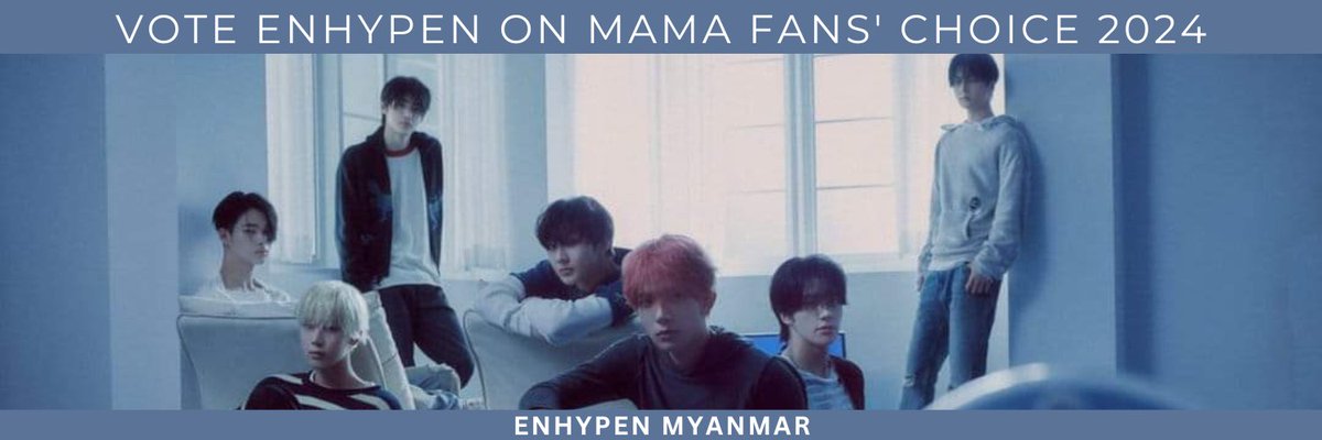 [ DAY 11 ]  
I vote for #enhypen on #2024MAMAVOTE