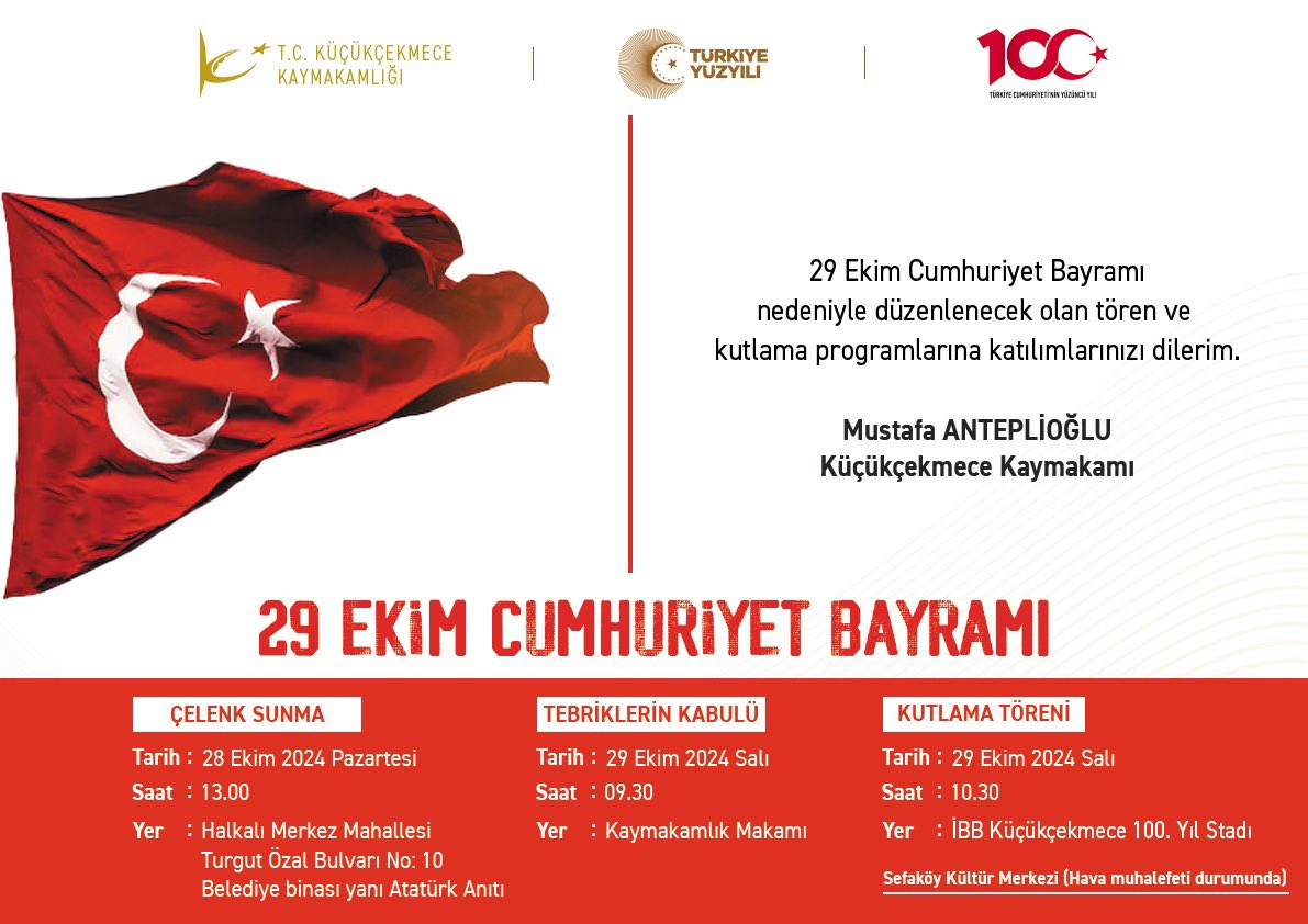 29 Ekim Cumhuriyet Bayramı münasebetiyle düzenlenecek olan tören ve kutlama programına tüm vatandaşlarımız davetlidir.

<a href="/TC_icisleri/">T.C. İçişleri Bakanlığı</a> 
<a href="/TC_istanbul/">TC İstanbul Valiliği</a> 
<a href="/gul_davut/">Davut GÜL</a> 
<a href="/anteplioglu76/">Mustafa Anteplioglu</a>