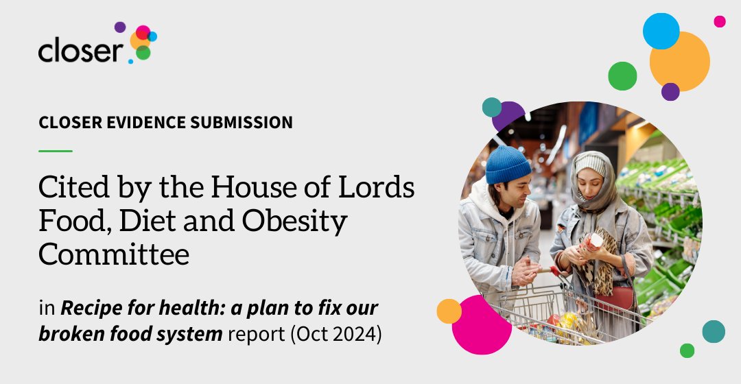 CLOSER (@closer_uk) on Twitter photo We're delighted to see our evidence submission cited in the <a href="/HLFoodObesity/">House of Lords Food, Diet and Obesity Committee</a> report on fixing the UK food system.
The report finds that obesity and diet-related disease are a public health emergency & calls on UK Government to develop a long-term strategy to fix our food system. We're delighted to see our evidence submission cited in the <a href="/HLFoodObesity/">House of Lords Food, Diet and Obesity Committee</a> report on fixing the UK food system.
The report finds that obesity and diet-related disease are a public health emergency & calls on UK Government to develop a long-term strategy to fix our food system.
