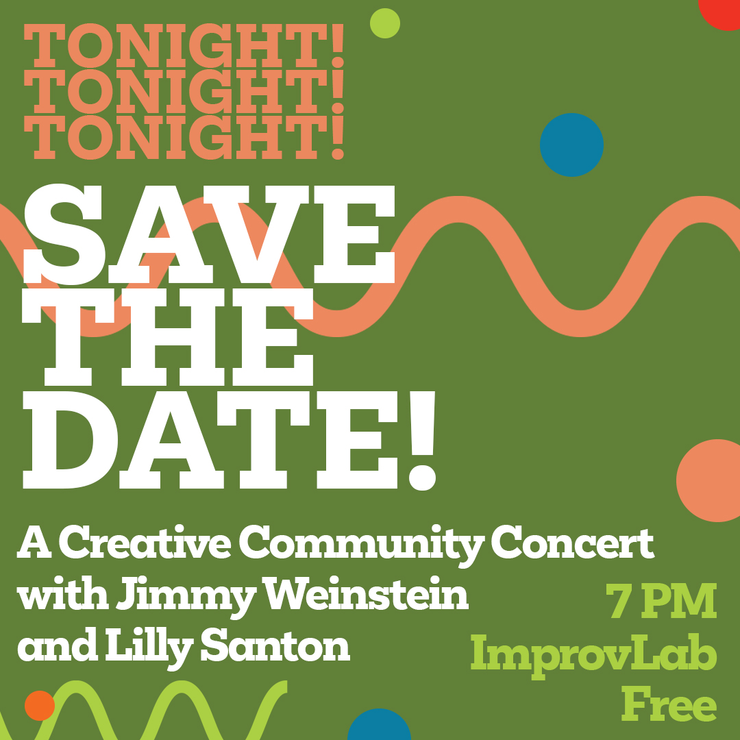 🎈"SAVE THE DATE!"🎈
Tonight!
7PM
ImprovLab
Join our 2024 Improvisers-in-Residence, Jimmy Weinstein and Lilly Santon, for an evening of creativity and surprise!!!

FREE and open to everybody: bit.ly/3ZYpVxA

#music #art #improv #improvisation #guelph #events #improvlab